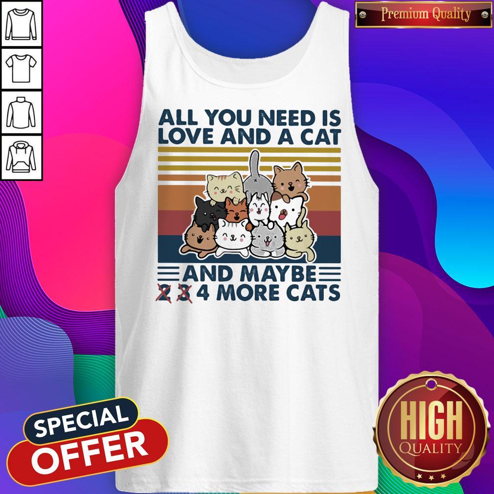 cute-all-you-need-is-love-and-a-cat-and-maybe-2-3-4-more-cats-vintagtank-top.jpg