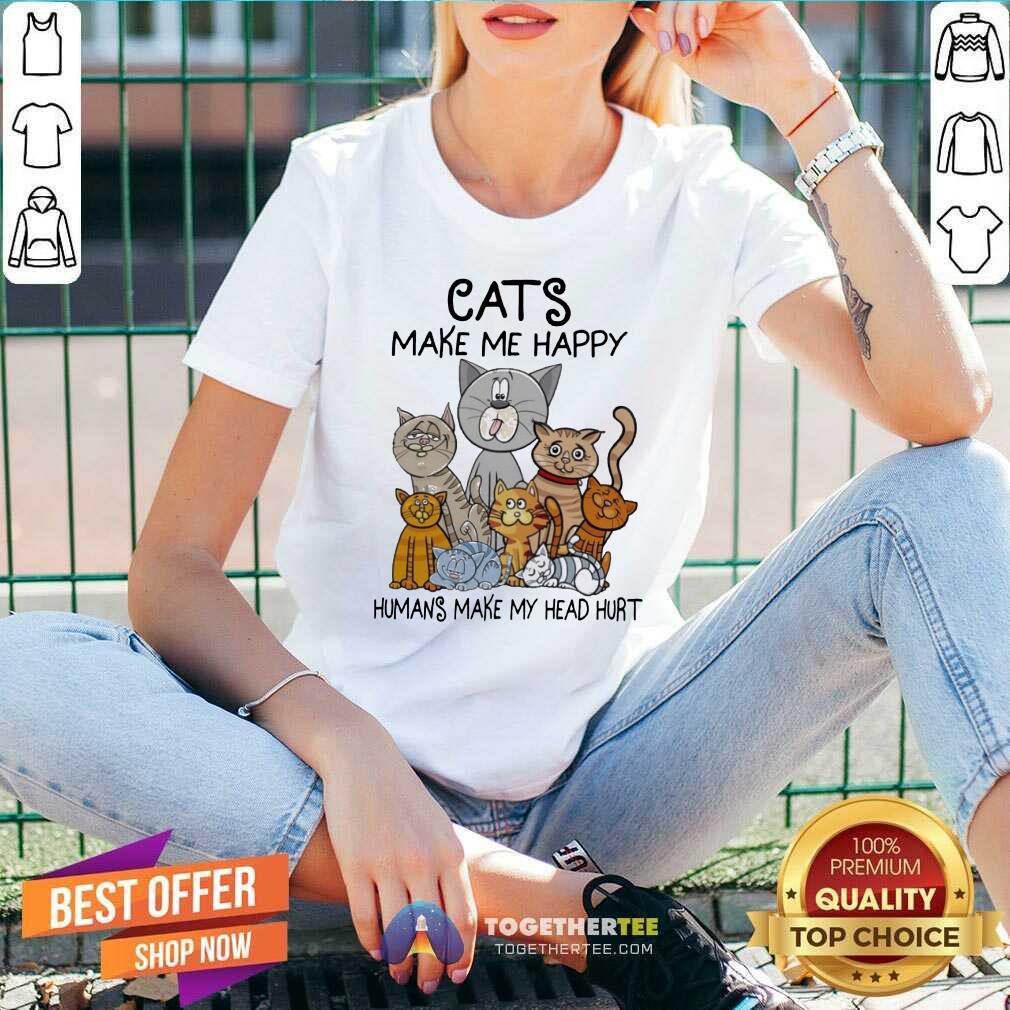 Cute Cats Make Me Happy Humans Make My Head Hurt Shirt
