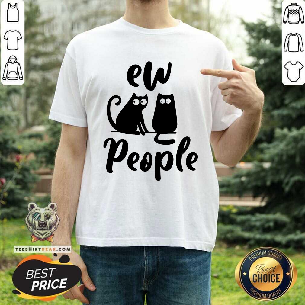 Cute Ew People Two Cat Shirt