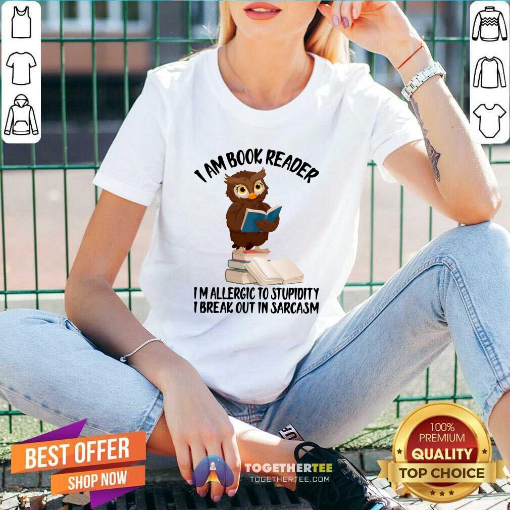 Cute I Am Book Reader I Am Allergic To Stupidity Owl Shirt