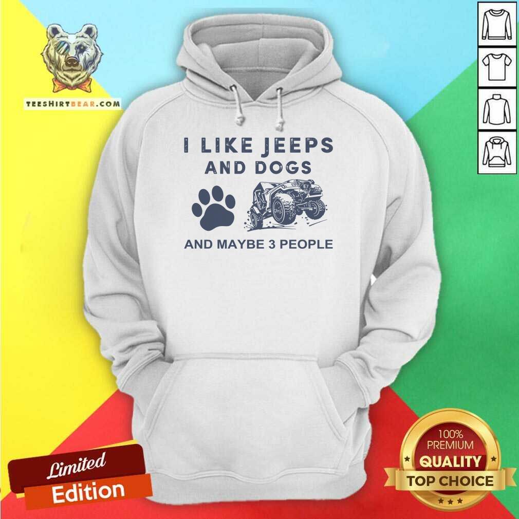 cute-i-like-jeeps-and-dogs-and-maybe-3-people-hoodie.jpg