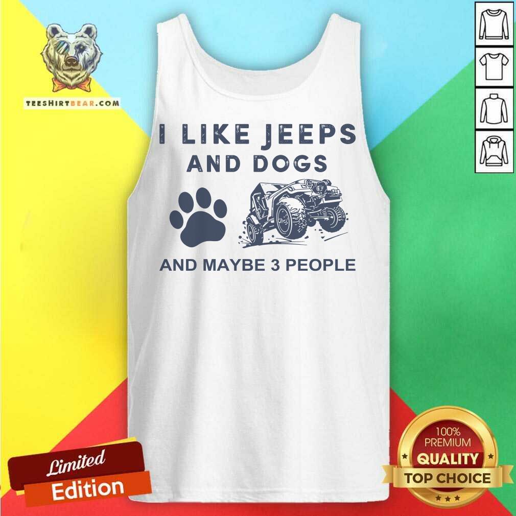 cute-i-like-jeeps-and-dogs-and-maybe-3-people-tank-top.jpg