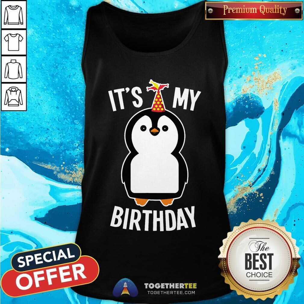 Cute It Is My Birthday Penguin Shirt