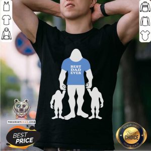 Bigfoot Best Dad Ever Shirt