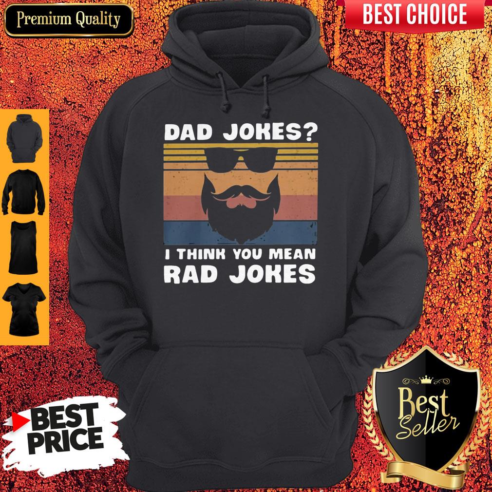Dad Jokes I Think You Mean Rad Jokes Shirt