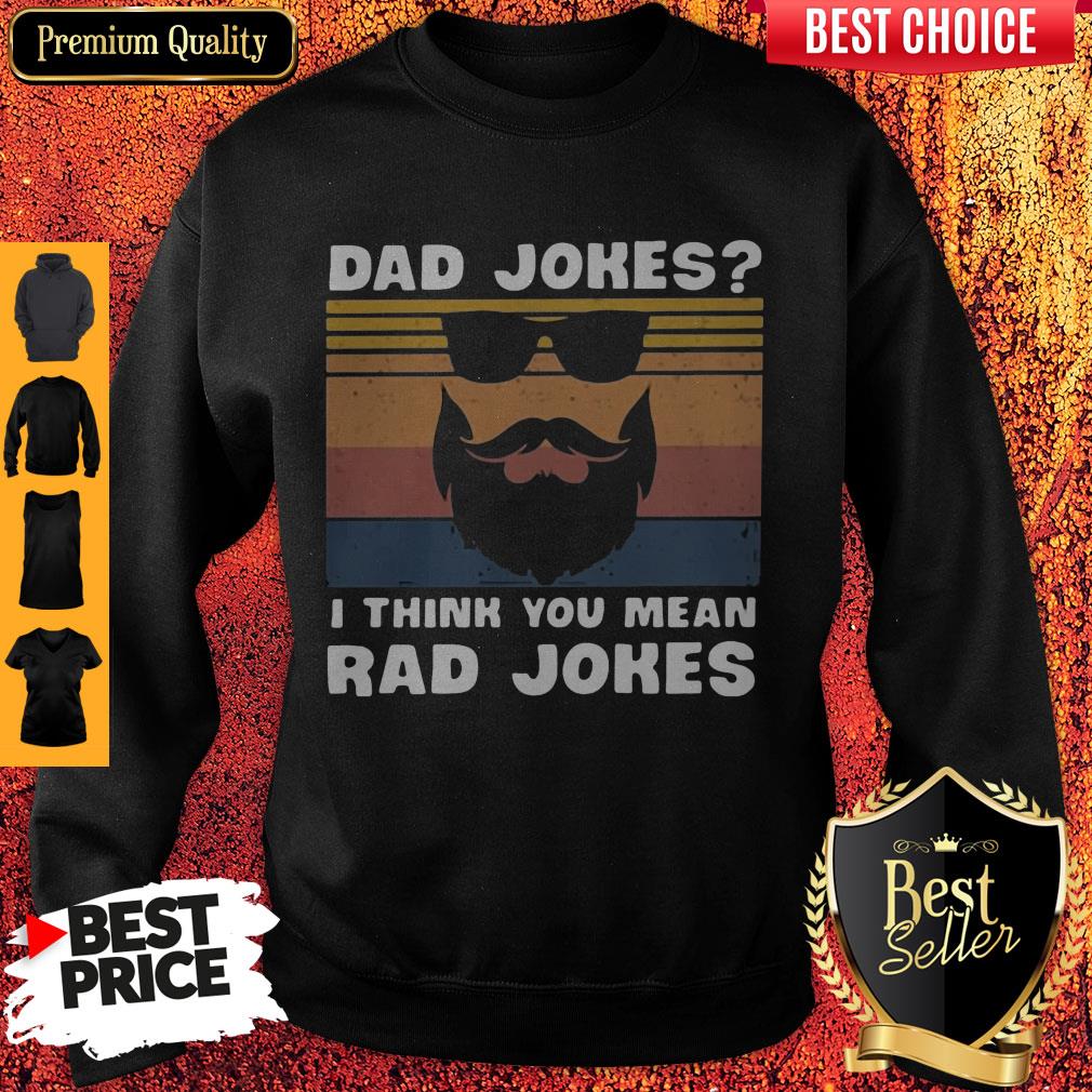 Dad Jokes I Think You Mean Rad Jokes Shirt