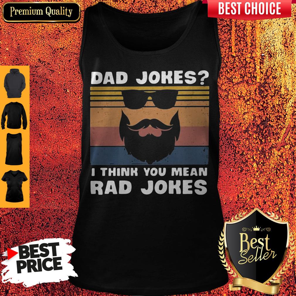 Dad Jokes I Think You Mean Rad Jokes Shirt