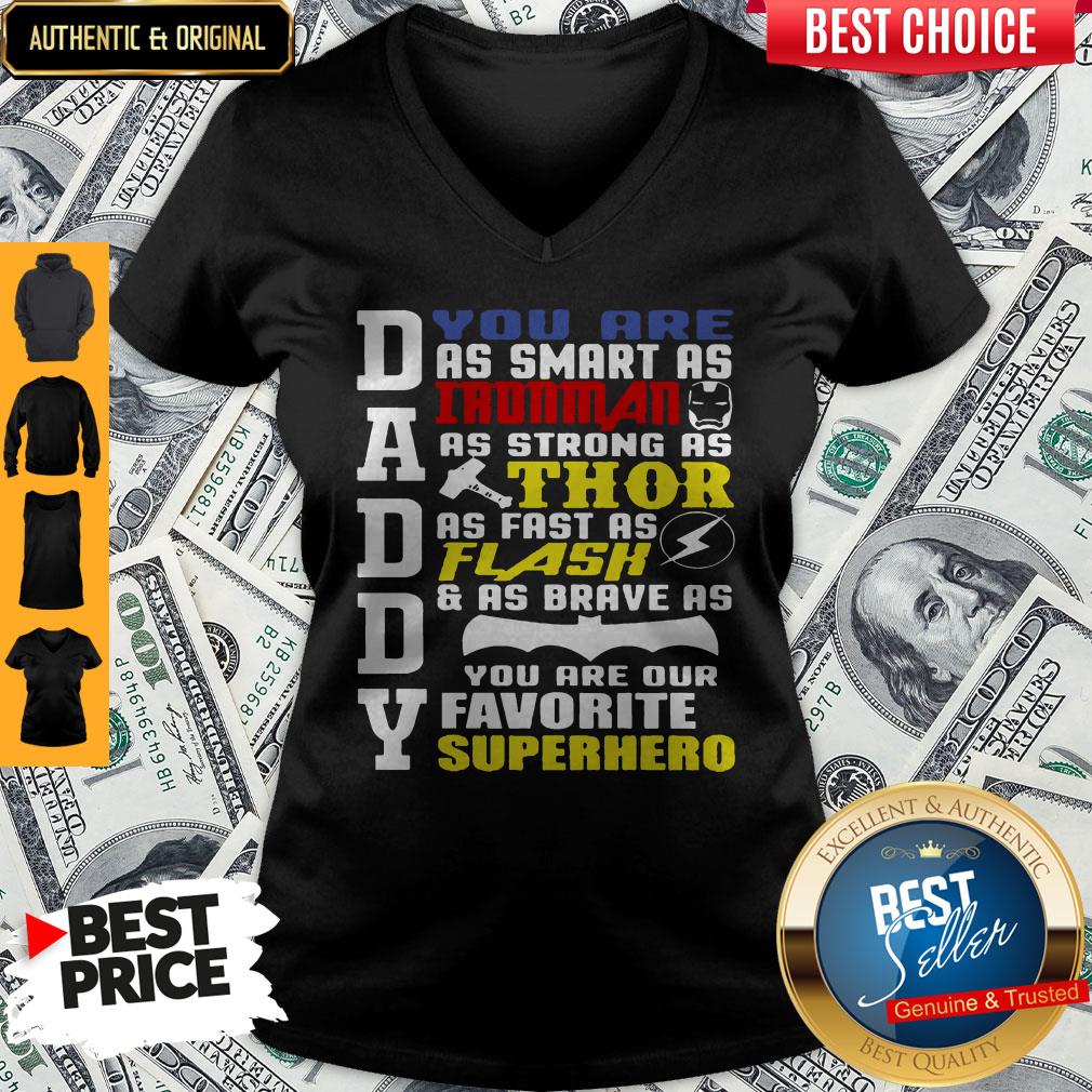 Daddy You Are Smart Strong Flash And Brave You Are Our Favorite Superhero Shirt