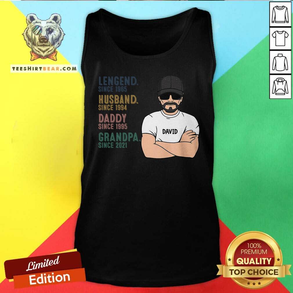 David Legend Since 1965 Husband 1994 Daddy 1995 Grandpa 2021 Shirt