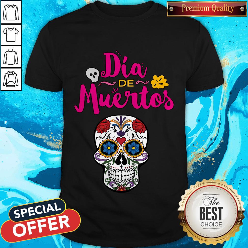Day Of The Dead Dia De Muertos Sugar Skull Shirt