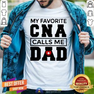 Hot Nurse Kate And Dad My Favorite CNA Calls Me Dad Shirt