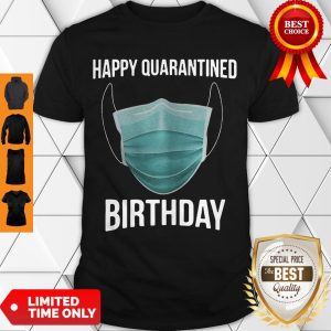 Nice Happy Quarantined Birthday Medical Mask Virus 2020 Shirt