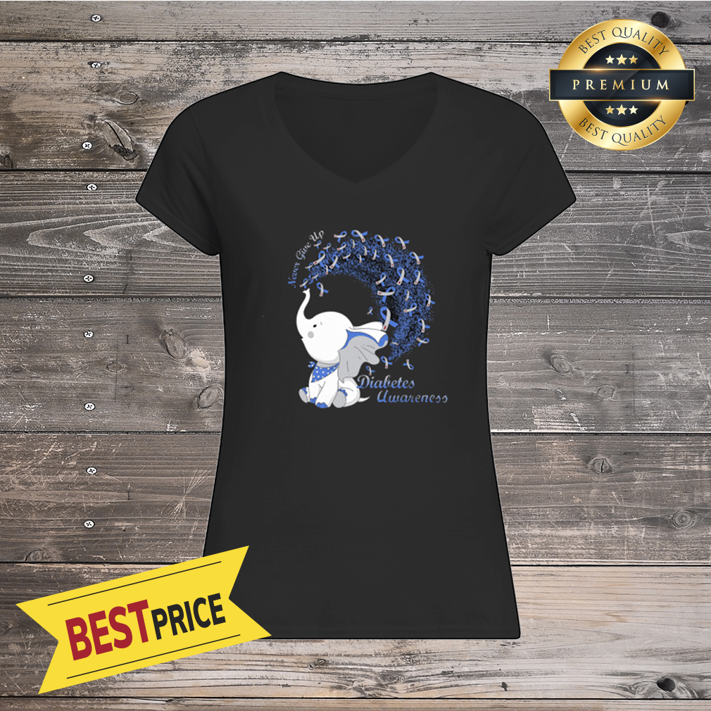 Elephant Cartoon Never Give Up Survvor Diabetes Awareness Shirt