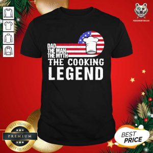 Cute Dad The Man The Myth Cooking Legend Us Flag Shirt