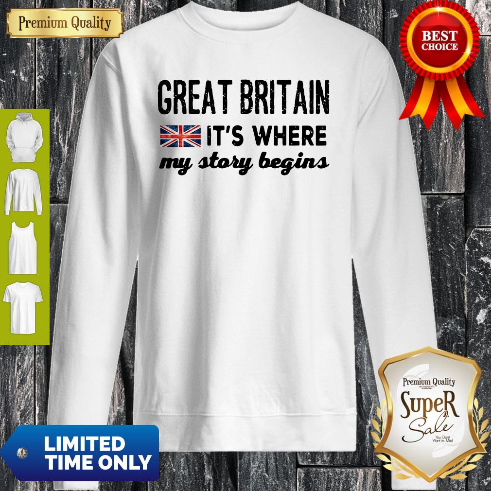 England Great Britain Its Where My Story Begins Shirt