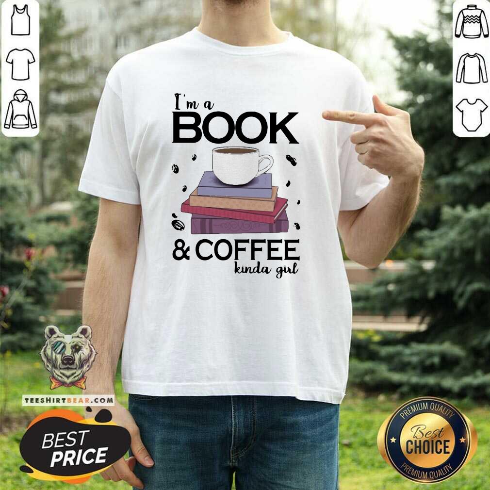 Enthusiastic I Am A Book Coffee 7 Kinda Girl Shirt