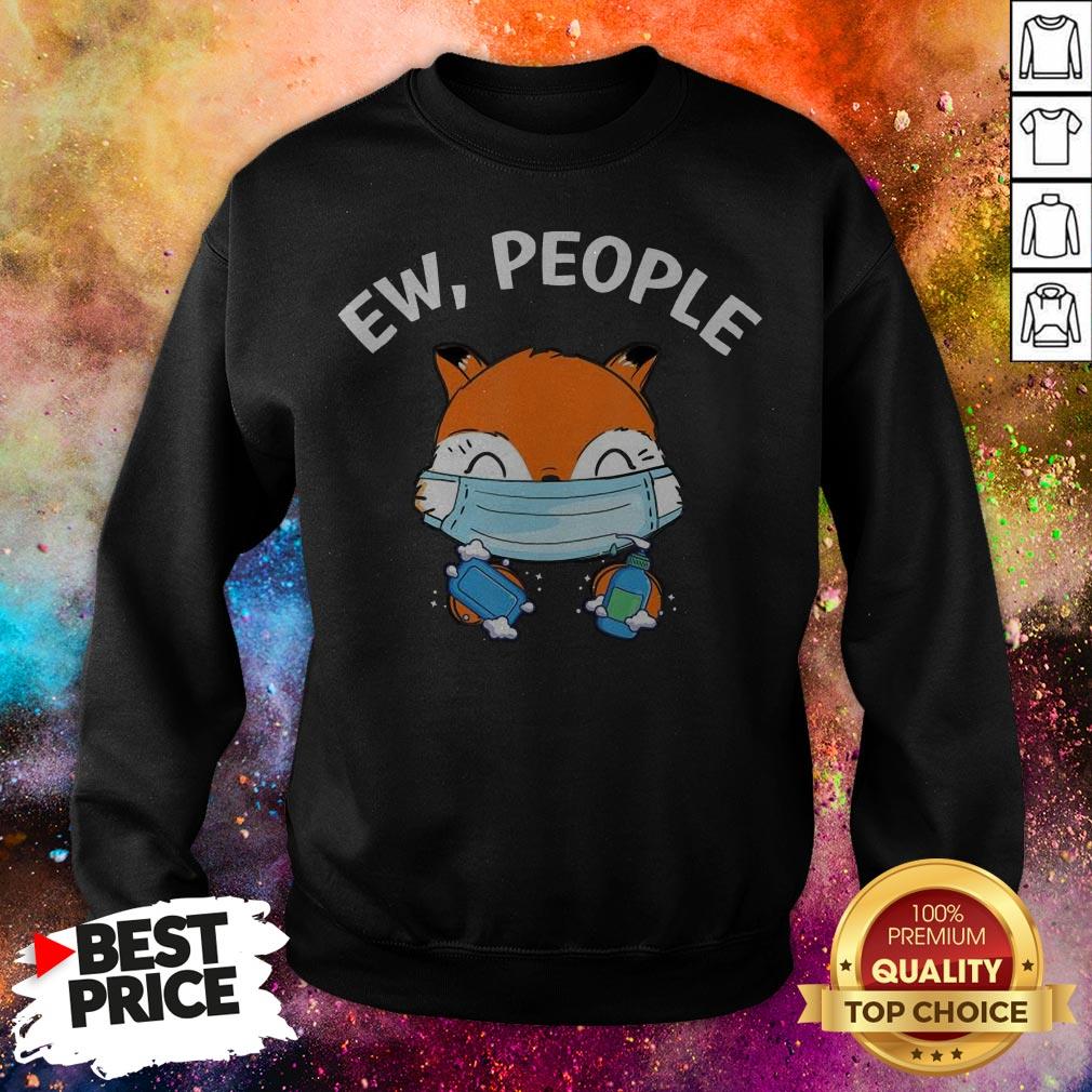 Ew People Fox Wearing A Face Mask With Hand Sanitizer T-Shirt