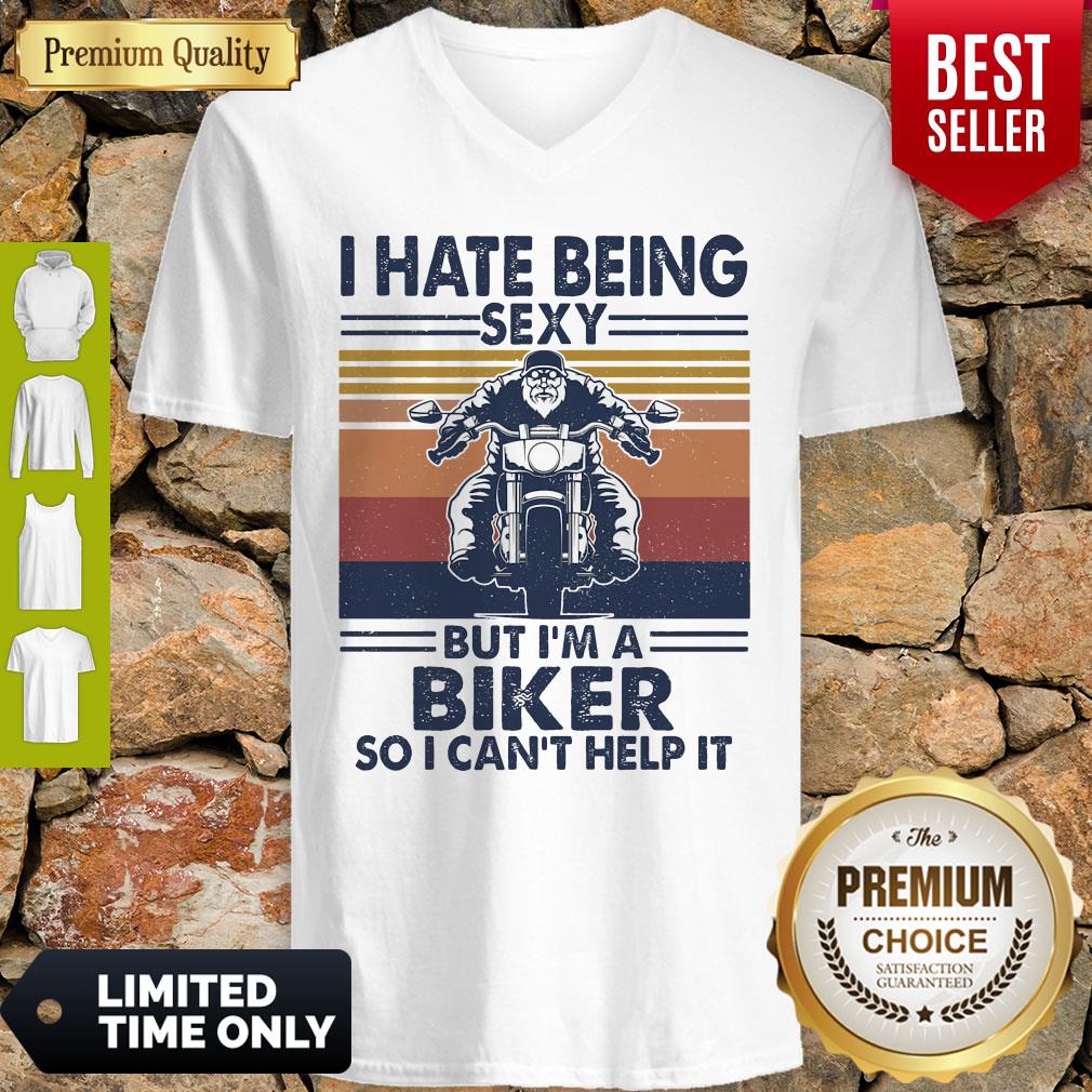 Hate Being Sexy But Im A Biker So I Cant Help It Vintage Shirt