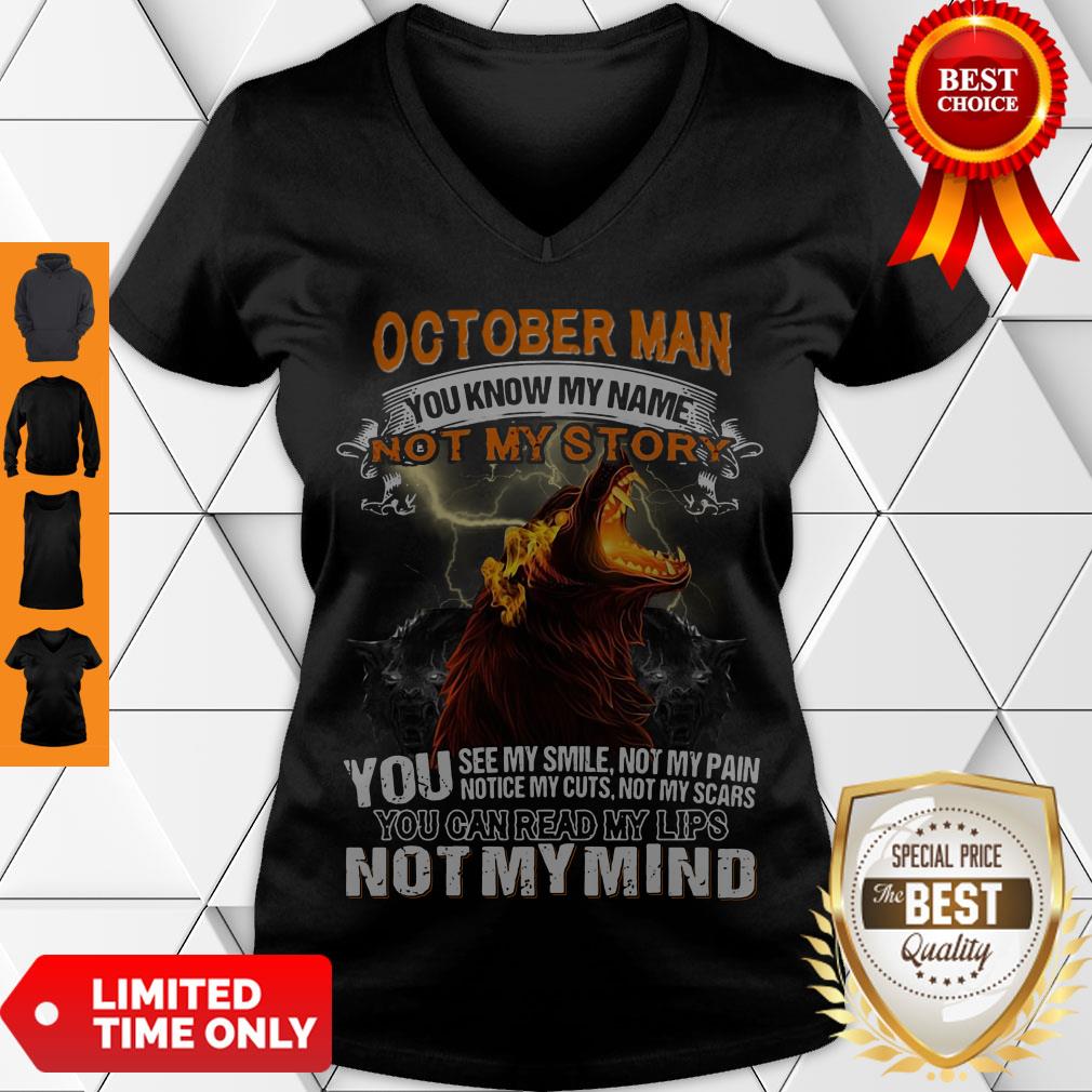 Nice October Man You Know My Name Not My Story You Not My Mind Shirt