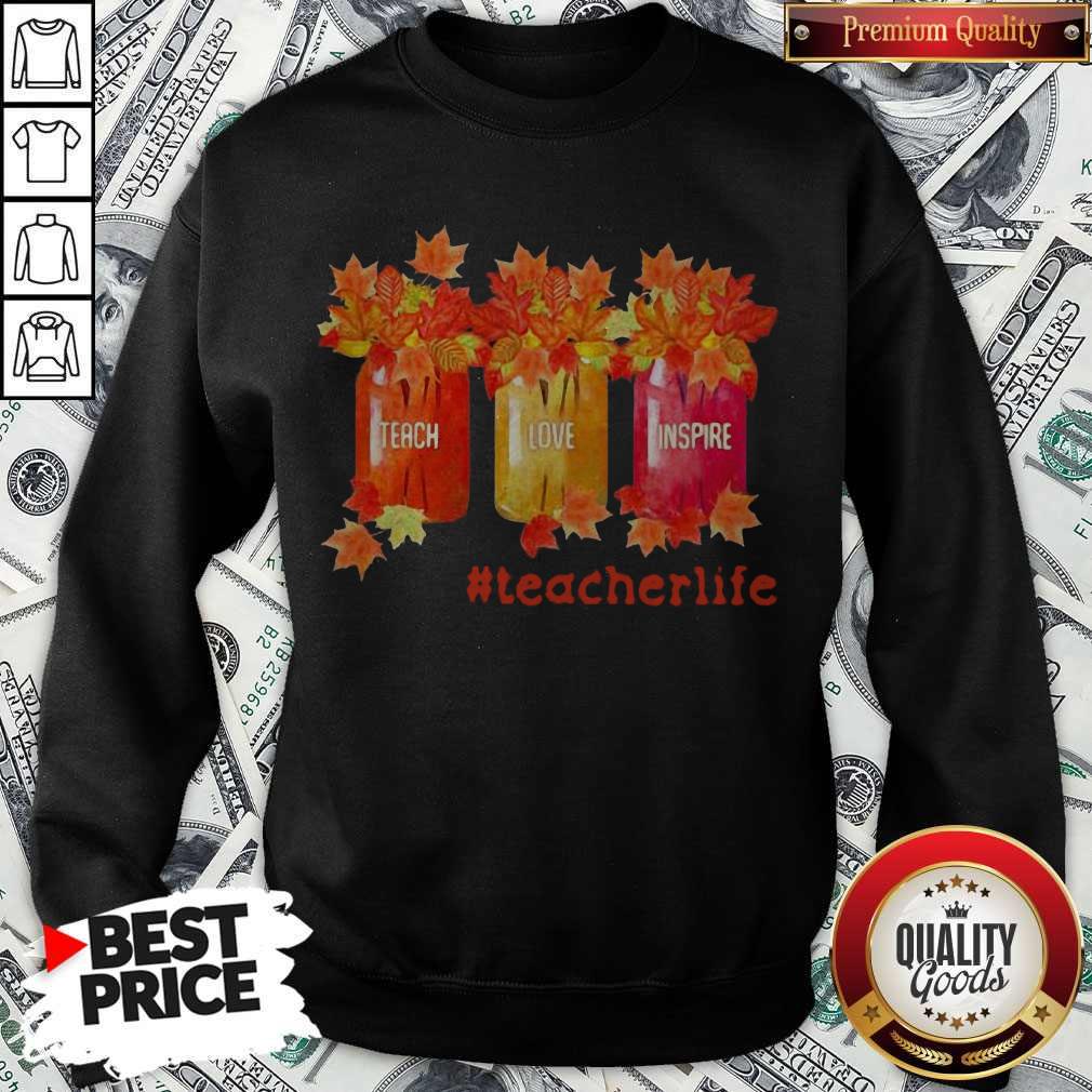 Fall Teach Love Inspire Teacherlife Shirt