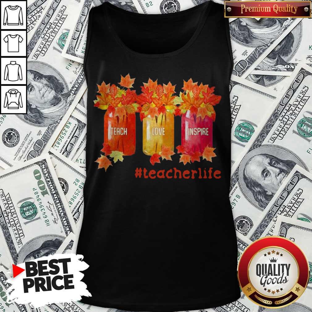 Fall Teach Love Inspire Teacherlife Shirt