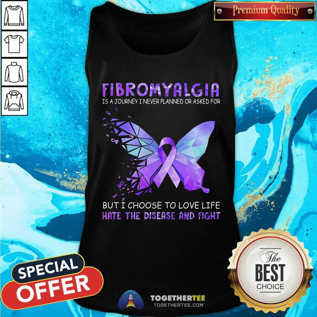 Fibromyalgia Is A Journey I Never Planned Shirt