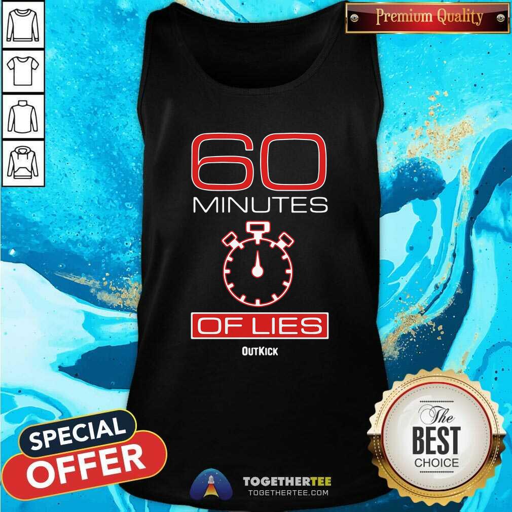 Funny 60 Minutes Of Lies Shirt