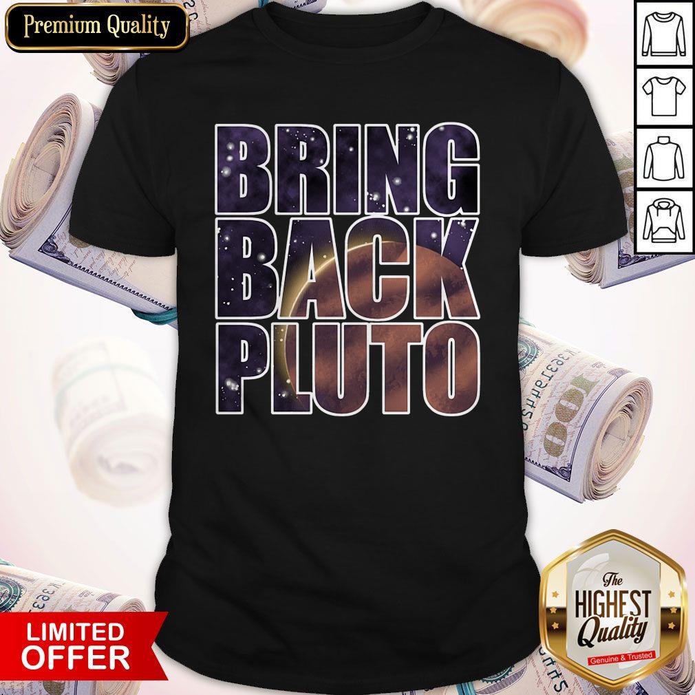 Funny Bring Back Pluto Shirt