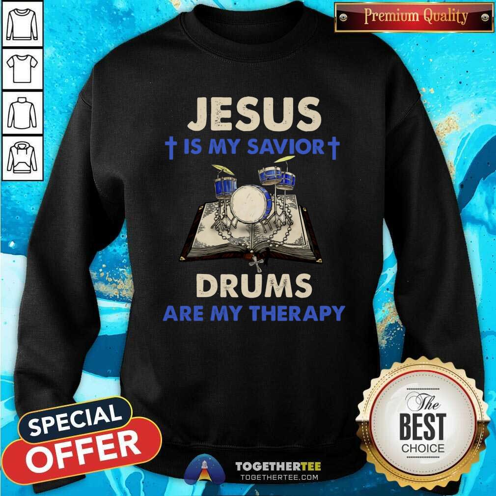 Funny Jesus Is My Savior Drums Are My Therapy Shirt