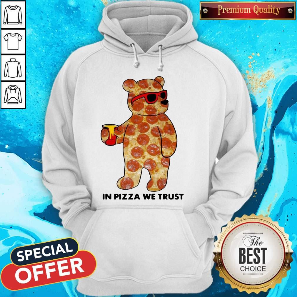 Funny Pizza Bear In Pizza We Trust Shirt