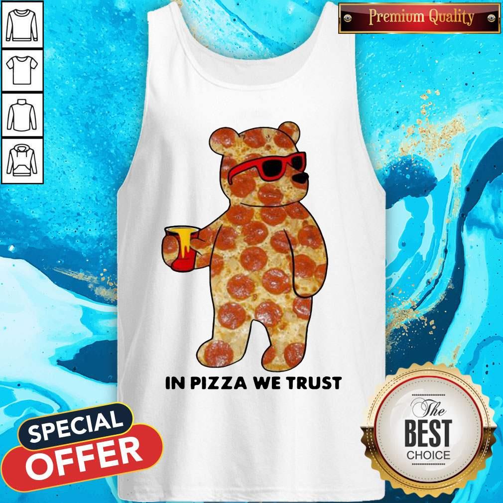 Funny Pizza Bear In Pizza We Trust Shirt