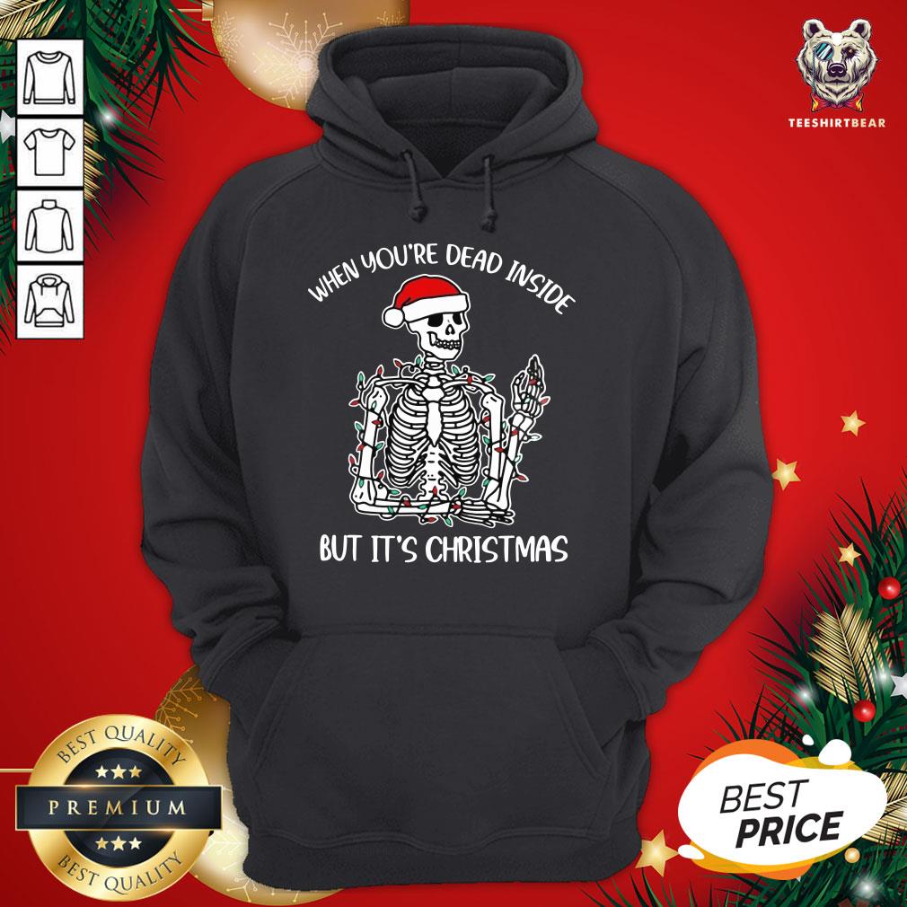 Funny When You're Dead Inside But It Is Christmas Shirt