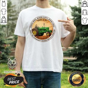 Colorful Sweat Dries Blood Clots Bones Heal Only The Strongest Women Drive A Tractor Shirt