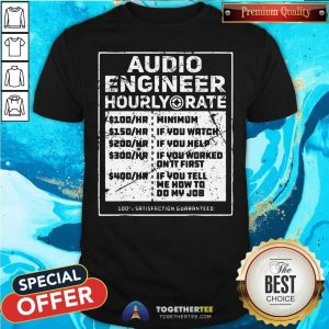 Premium Audio Engineer Hourly Rate Shirt