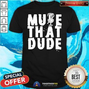 Funny Mute That Dude You’re On Mute Trump Presidential Debate 2020 Shirt