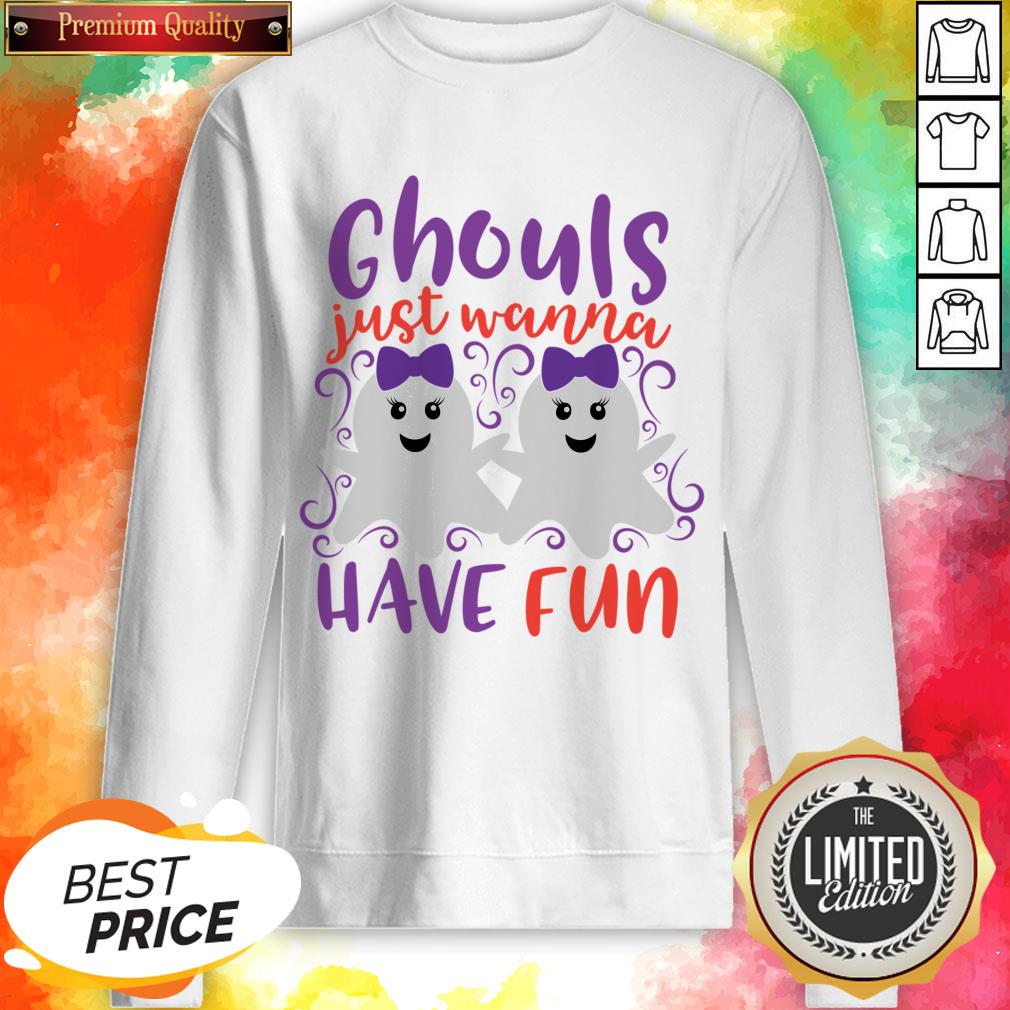 Ghoul Just Wanna Have Fun Halloween Day Shirt