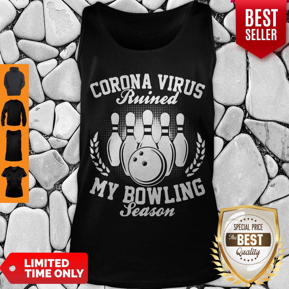 Good Corona Virus Ruined My Bowling Season Covid-19 Shirt