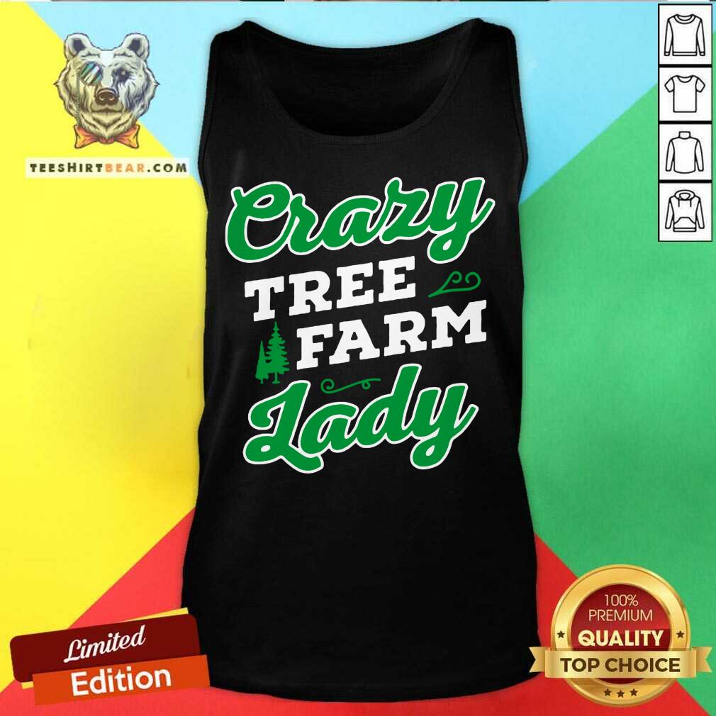 Good Crazy Tree Farm Lady Christmas Tree Merry Xmas Shirt
