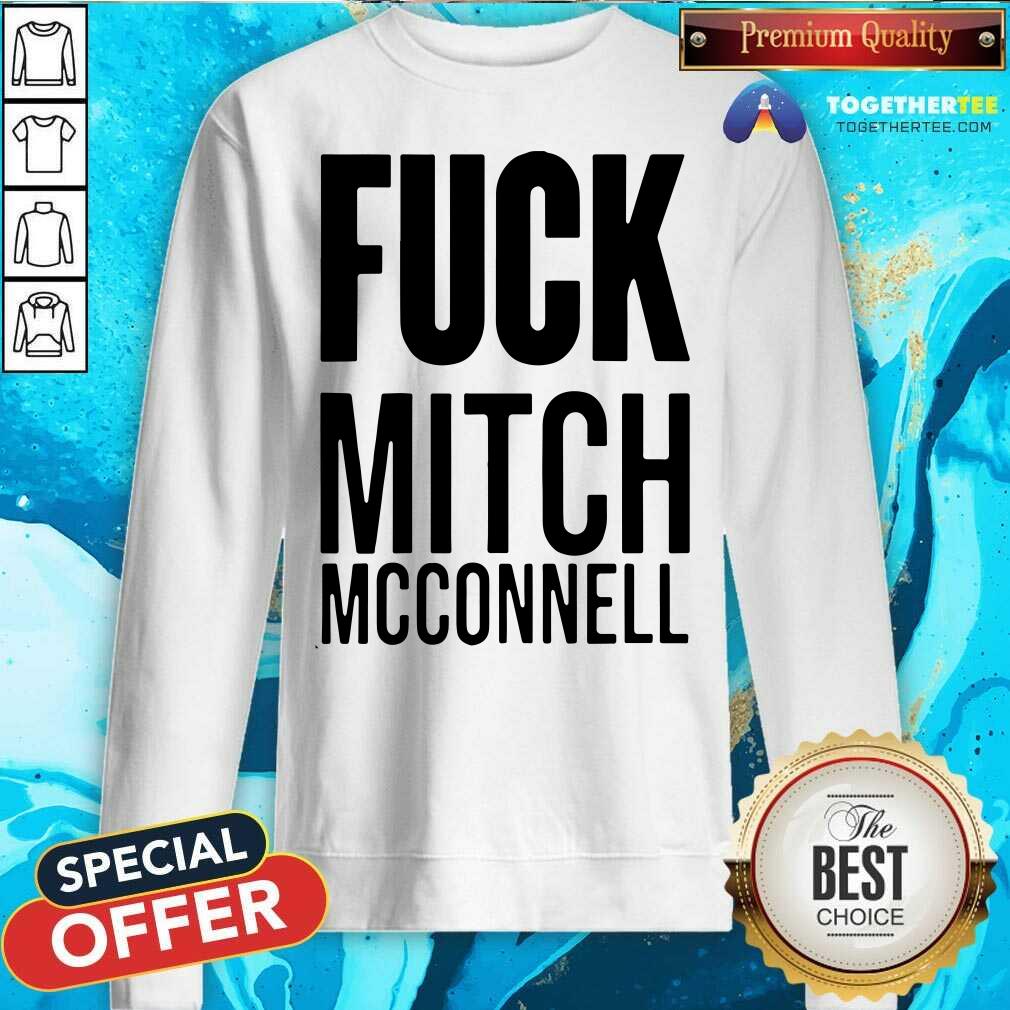 Good Fuck Mitch Mcconnell Shirt