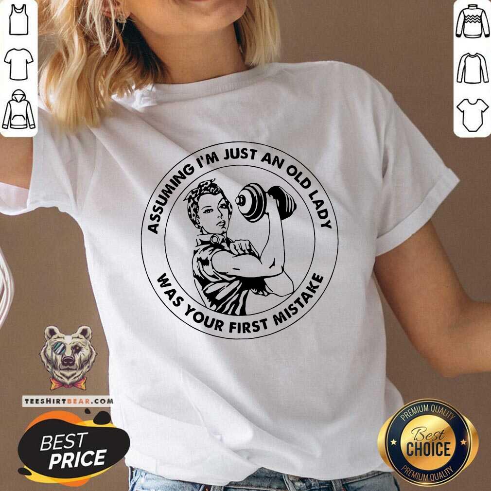 good-strong-women-assuming-im-just-an-old-lady-v-neck.jpg