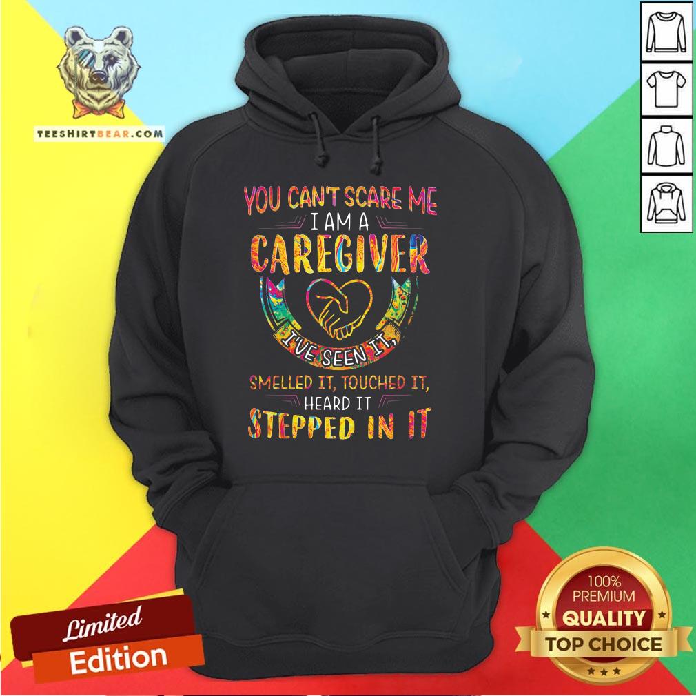 good-you-cant-scare-me-i-am-a-caregiver-hoodie.jpg