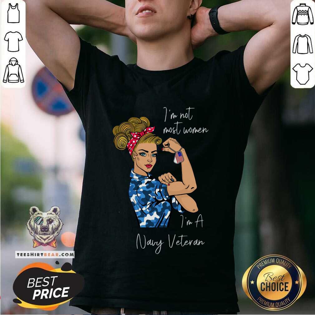 Grateful I Am Not Most Women I Am An Army Veteran Shirt