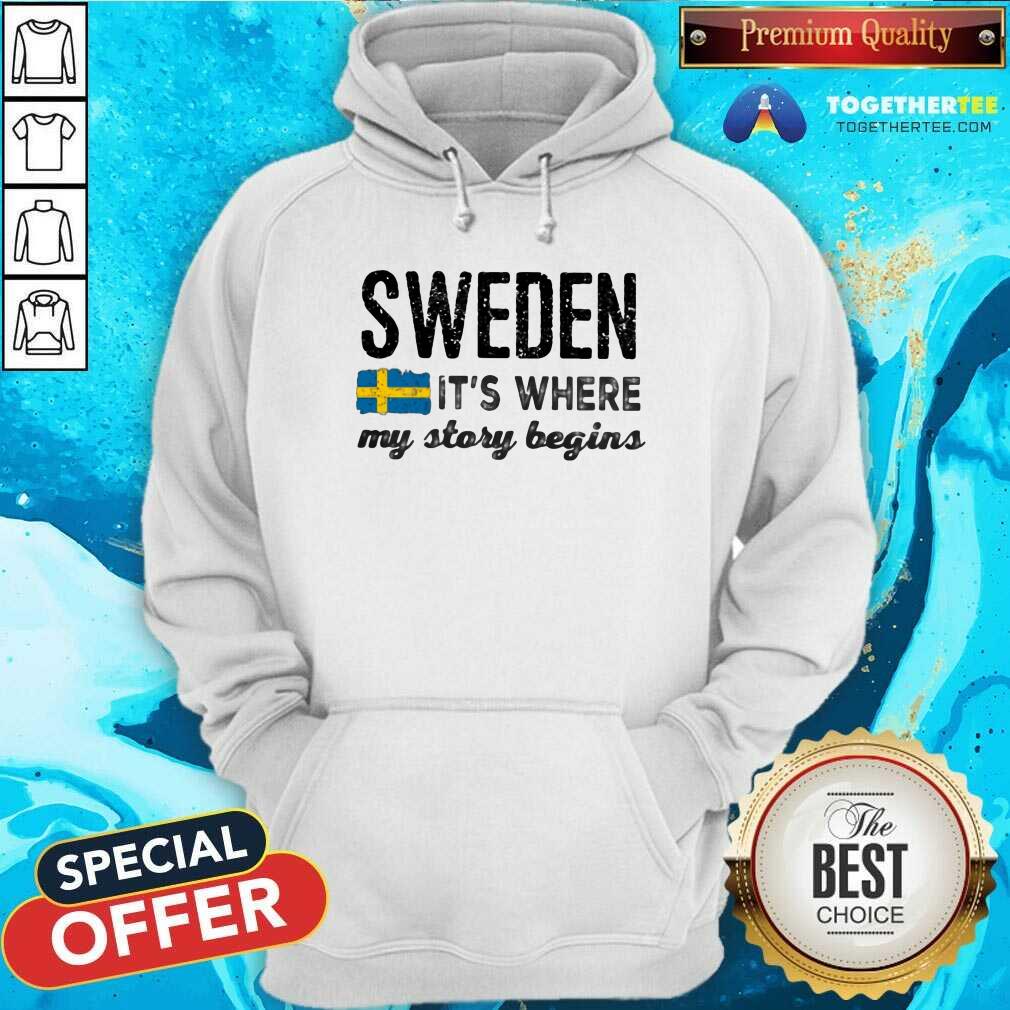 Grateful Sweden It Is Where My Story Begins Shirt