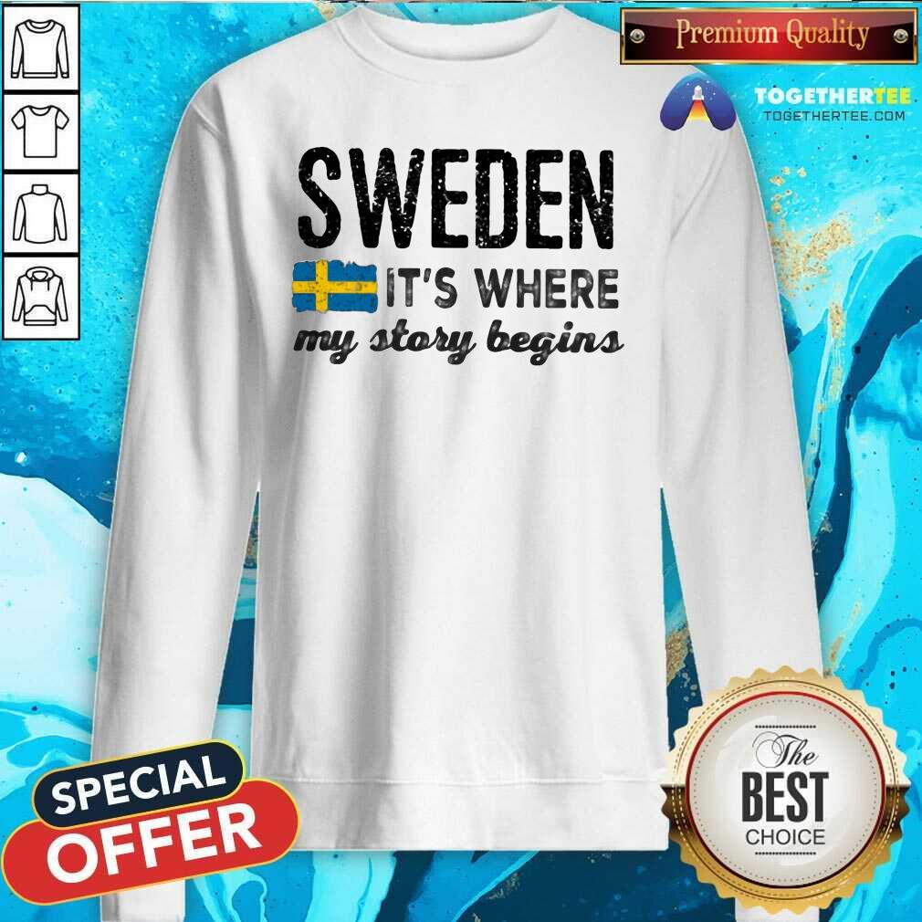 Grateful Sweden It Is Where My Story Begins Shirt