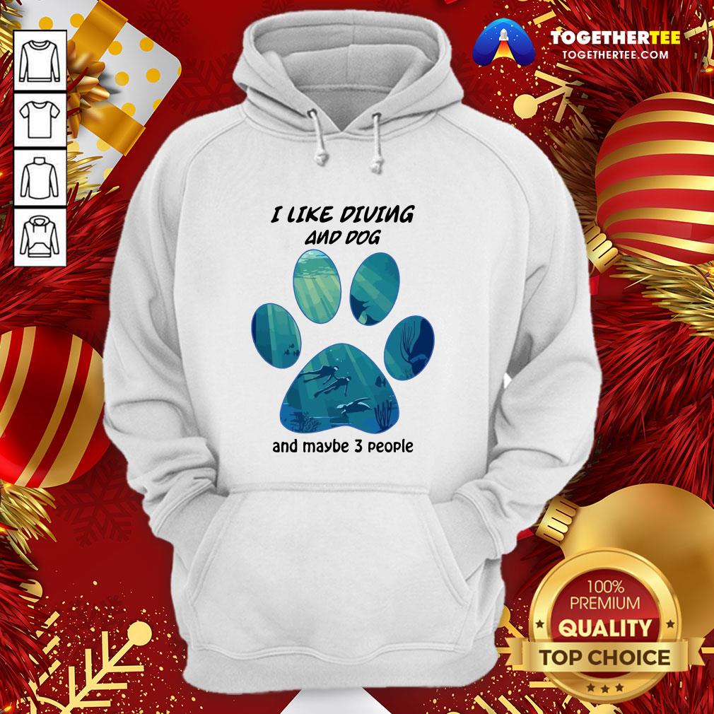 Great I Like Diving And Dog And Maybe 3 People Shirt