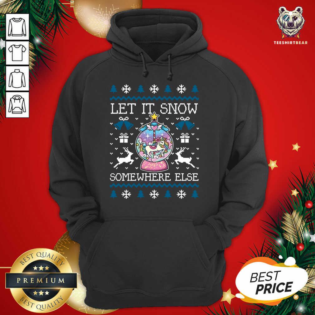 Great Let It Snow Somewhere Else Christmas Shirt