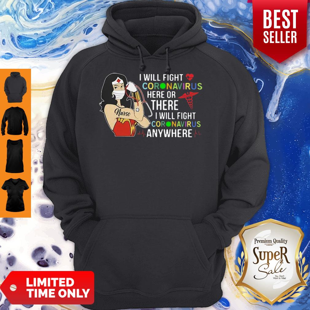 Pretty Wonder Nurse I Will Fight Coronavirus Here Or There Or Anywhere Shirt