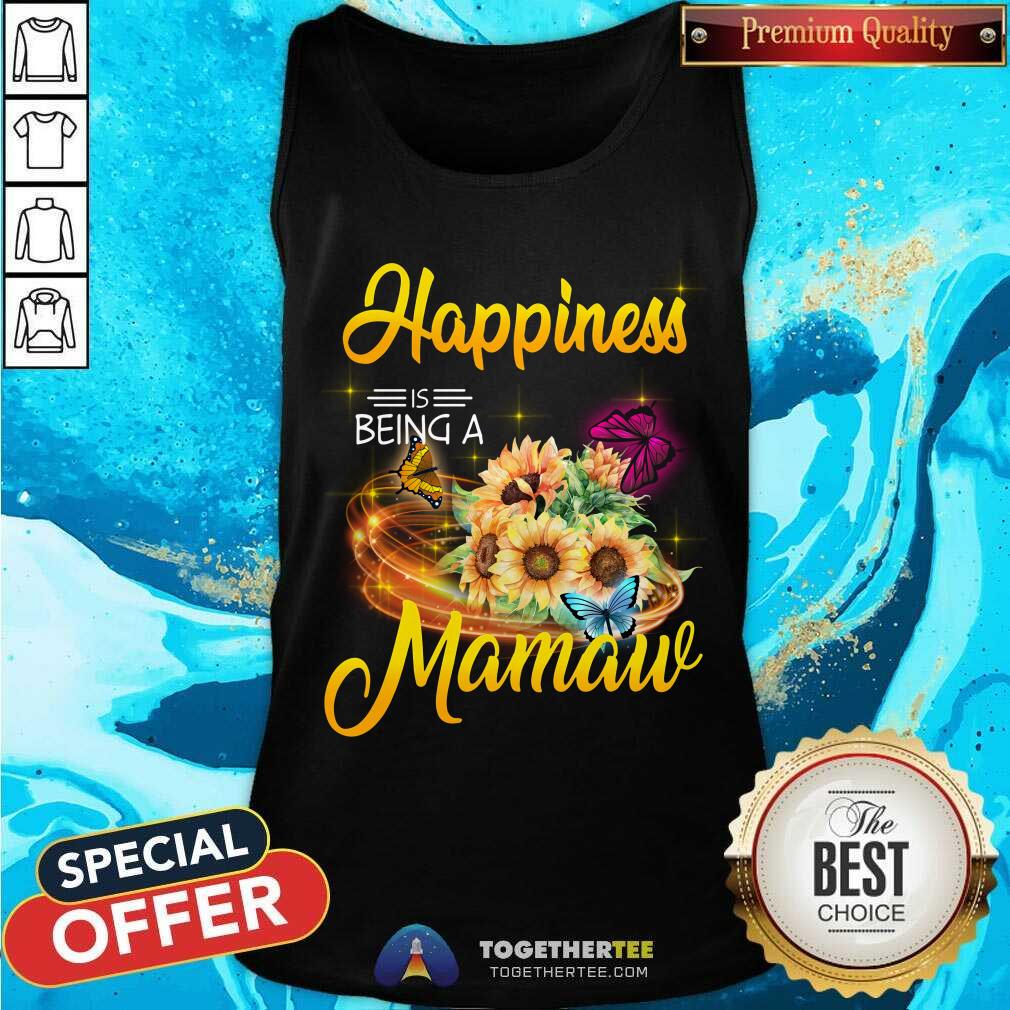 Happiness Is Being A Mamaw Sunflower Shirt