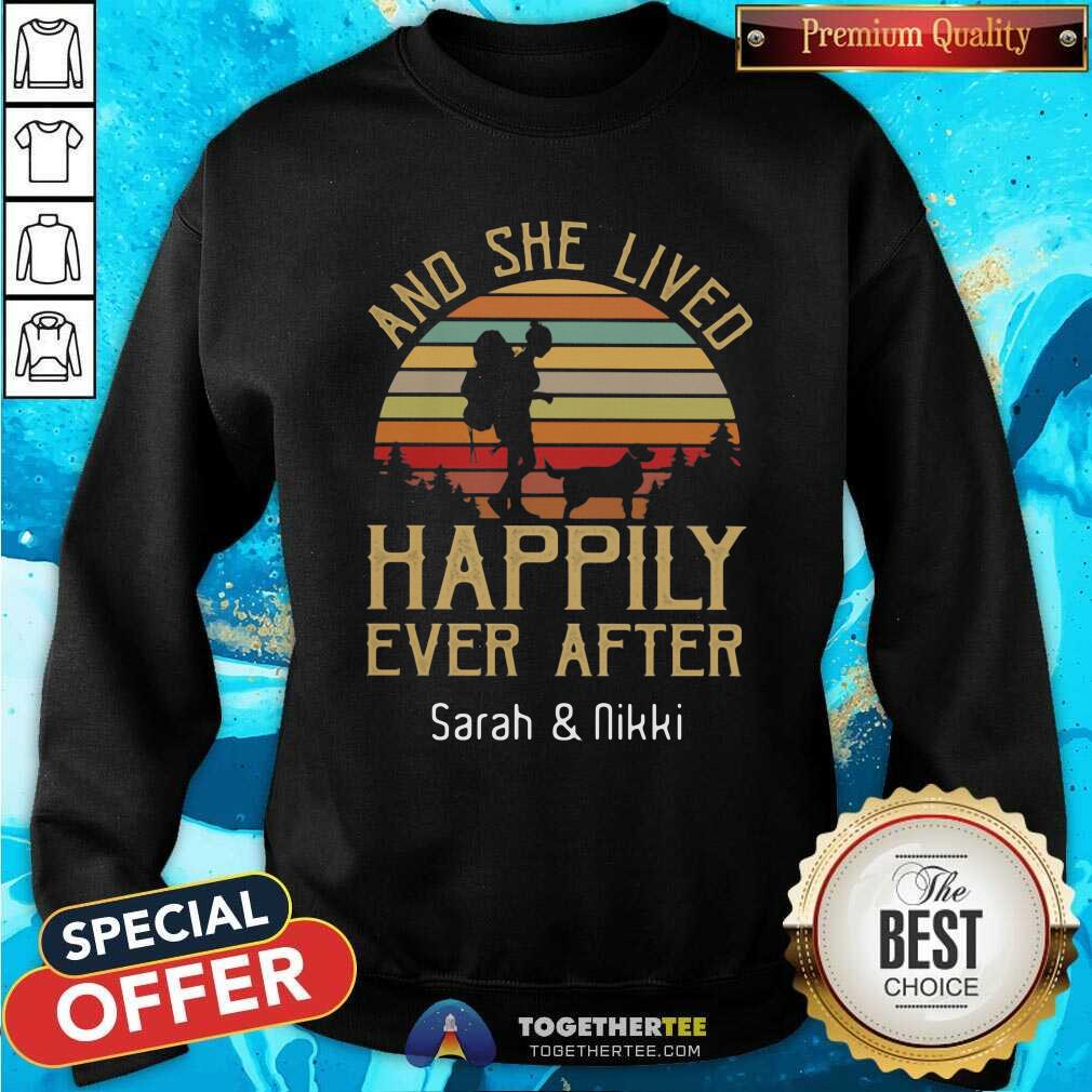 Happy And She Lived Happily Ever After Sarah And Nikki Vintage Sunset Shirt