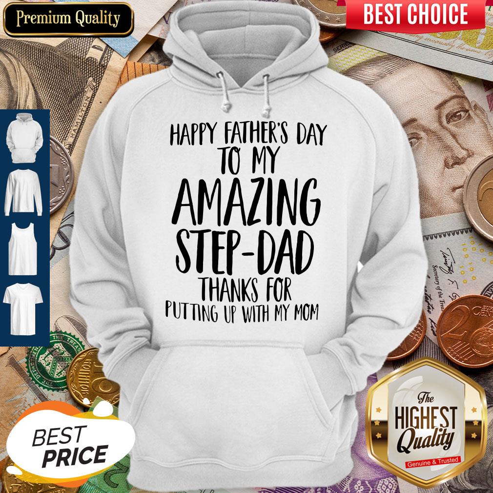 Happy Father's Day To My Amazing Step-Dad Shirt